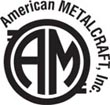 American Metalcraft, Inc.
